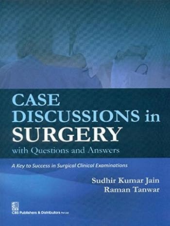 Case Discussions In Surgery With Questions And Answers (Pb 2015) 